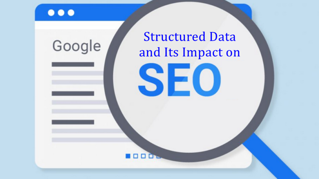 Structured Data and Its Impact on SEO