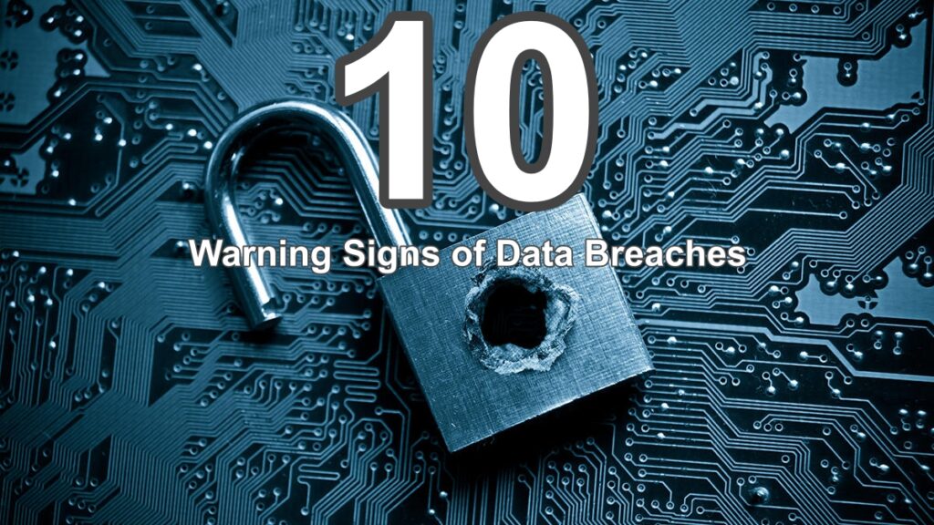 10 Warning Signs of Data Breaches