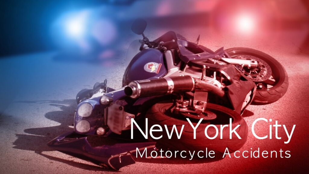 In New York City, Motorcycle Accidents do occur all too often. What would you do if you were involved in a crash?